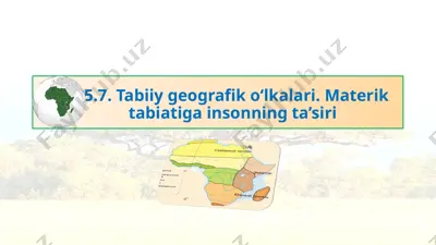 tabiiy geografik o‘lkalar va insonning ta’siri — PPTX