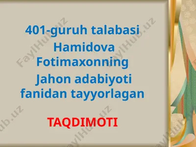 hamidova fotimaxonning jahon adabiyotidan tayyorlagan taqdimoti — PPTX