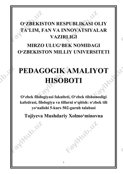 tojiyeva mushdariy xolmo‘minovna 5-kursdagi pedagogik amaliyot hisoboti — DOCX