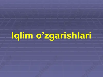 iqlim o’zgarishlari — PPTX