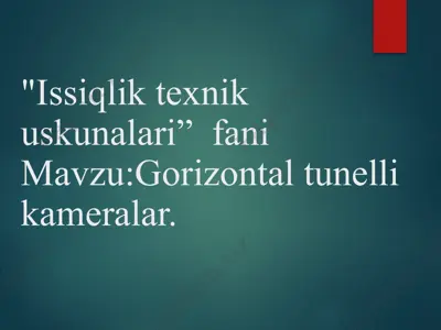 gorizontaltunnel issiqlik kameralari — PPTX