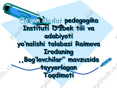qo'qon devlet pedegogika institutida o'zbek tili va adabiyoti yonalishi talabasi raimova tayyorlagan tagqdimoti — PPT