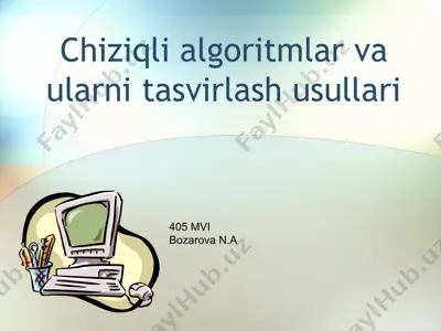 chiziqli algoritm va ularning tasvirlash usullari — PPTX