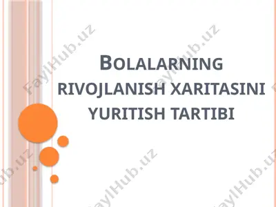 bolalarning rivojlanish xaritasi — PPTX