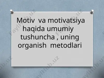motivatsiya haqida umumiy tushuncha — PPTX