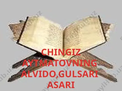 chingiz aytmatovning alvido, gulsari asari — PPTX