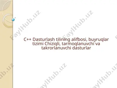 c++ dasturlash tilining alifbosi, buyruqlar tizimi — PPTX