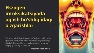 ekzogen intoksikatsiyada og'ish bo'shlig'idagi o'zgarishlar — PPTX