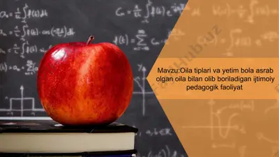 oila tiplari va yetim bola asrab olgan oila bilan olib boriladigan ijtimoiy pedagogik faoliyati — PPTX