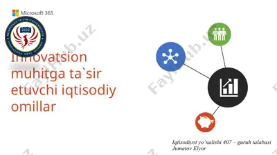 innovatsion muhitga siriqtuvchi iqtisodiy omillar — PPTX