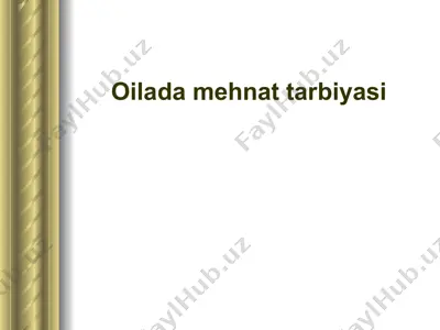 mehnat tarbiyasi — PPTX
