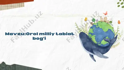 orol milliy tabiat bog’i — PPTX