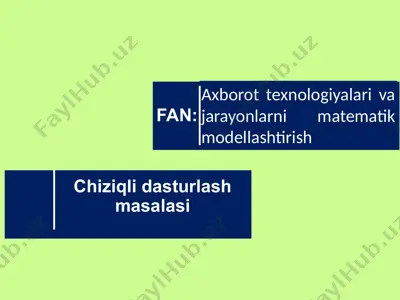 chiziqli dasturlash masalasi — PPTX