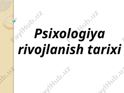 psixologiya rivojlanish tarixi — PPTX