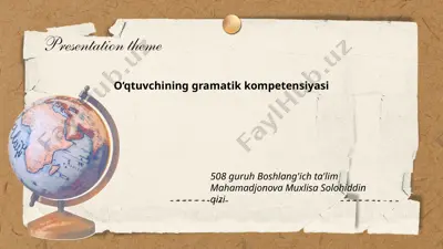 o‘qtuvchining gramatik kompetensiyasi — PPTX