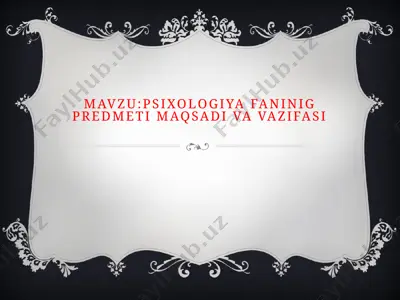 psixologiya fanining predmeti, maqsadi va vazifasi — PPTX