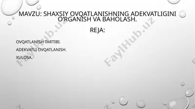 shaxsiy ovqatlanishning adekvatligini o’rganish va baholash — PPTX