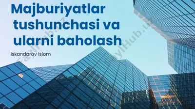 majburiyatlar tushunchasi va ularni baholash — PPTX