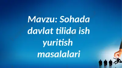 sohada davlat tilida ish yuritish. — PPTX