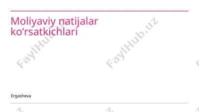 moliyaviy natijalar ko'rsatkichlari — PPTX