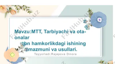 mtt ota-onalar bilan hamkorlikdagi ishining mazmuni va usullari — PPTX