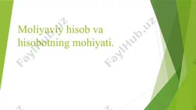 moliyaviy hisob va hisobotning mohiyati — PPTX