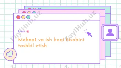 mehnat va ish haqi hisobini tashkil etish — PPTX