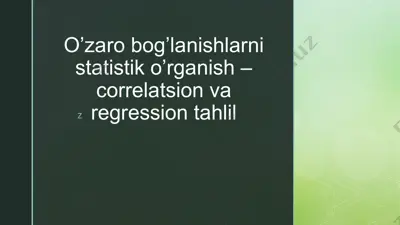 o’zaro bog’lanishlarni statistik o’rganish – correlatsion va regression tahlil — PPTX