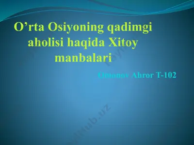 o’rta osiyoning qadimgi aholisi haqida xitoy manbalari — PPTX