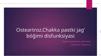 osteoartroz.chakka pastki jagʻ böğimi disfunksiyasi — PPTX
