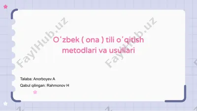 oʻzbek (ona) tili oʻqitish metodlari va usullari — PPTX