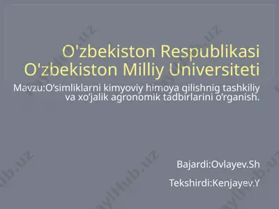 o’simliklarni kimyoviy himoya qilishning tashkiliy va xo’jalik agronomik tadqiqatlari — PPTX