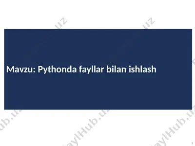pythondafayllar bilan ishlash — PPTX