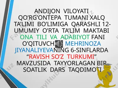 6-sinflar uchun “ravish so’z turkumi” mavzusida bir soatlik dars taqdimoti — PPTX