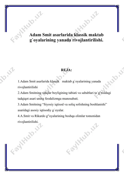 adam smit asarlarida klassik maktab g'oyalarining yanada rivojlantirilishi — DOC