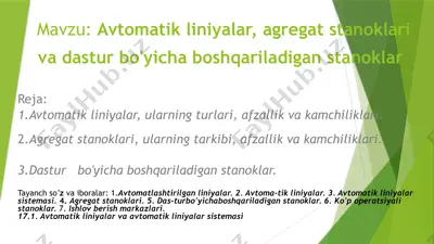 avtomatik liniyalar, agregat stanoklari va dastur boshqariladigan stanoklar — PPTX