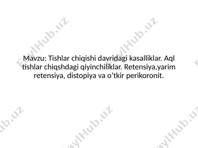 tishlarchiqishidagi kasalliklar — PPTX