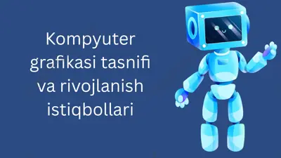 kompyuter grafikasi tasnifi va rivojlanish istiqbollari — PPTX