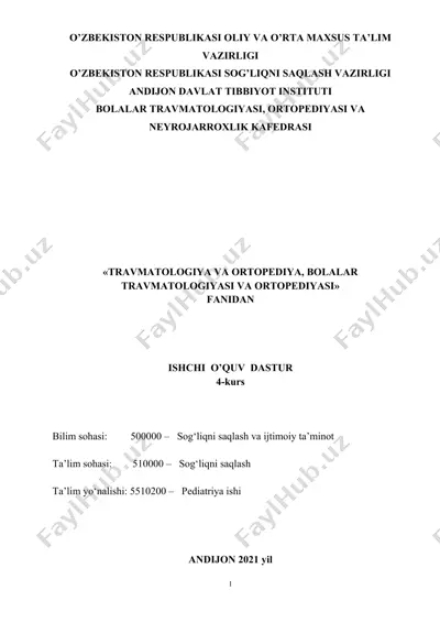 travmatologiya va ortopediya, bolalar travmatologiyasi va ortopediyasi fani bo’yicha ishchi o’quv dasturi — DOC