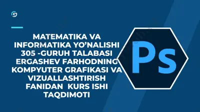 grafik fayllarni eksport va import qilishda adobe photoshop dasturining ijobiy jihatlari — PPTX