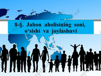 jahonaholisi o‘sishi va joylashuvi — PPTX