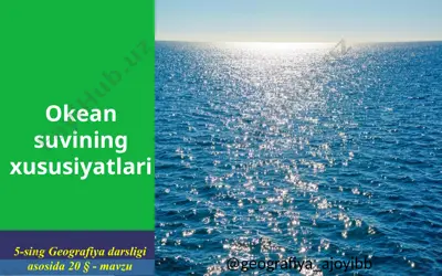 okeansuvining xususiyatlari — PPTX