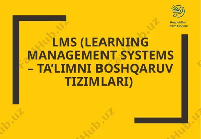 lms (learning management systems – ta’limni boshqaruv tizimlari) — PPTX