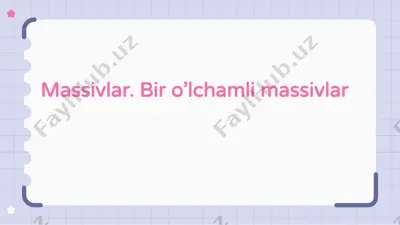 massivlar. bir o'lchamli massivlar — PPTX