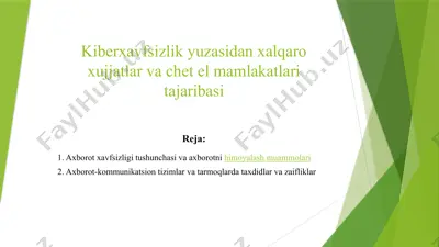 kiberxavfsizlik yuzasidan xalqaro xujjatlar va chet el mamlakatlari tajaribasi — PPTX
