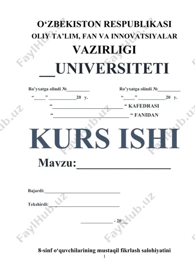 kurs ishi "8-sinf o‘quvchilarining mustaqil fikrlash salohiyatini o‘stirishda kichik guruhlarda ishlashni tashkil qilish" — DOC