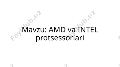 amd va intel protsessorlari — PPTX