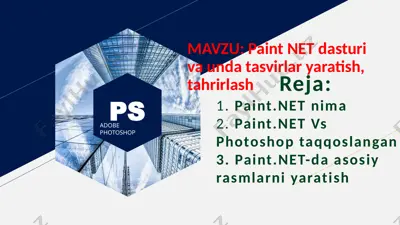 paint net dasturi va unda tasvirlar yaratish, tahrirlash — PPTX