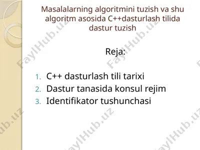 masalalarning algoritmini tuzish va shu algoritm asosida c++dasturlash tilida dastur tuzish — PPTX