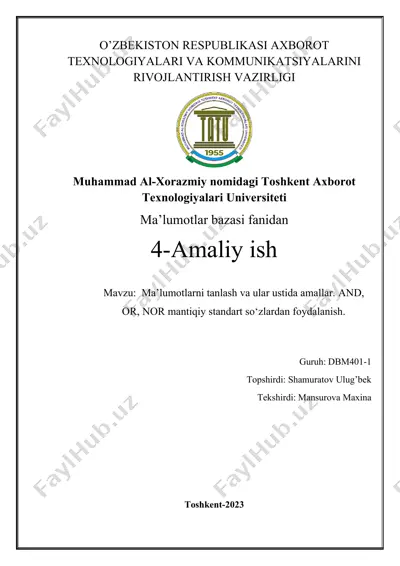 ma’lumotlarni tanlash va ular ustida amallar. and, or, nor mantiqiy standart so‘zlardan foydalanish. — DOCX